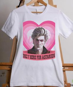 Only Here For Astarion Astarion High shirt