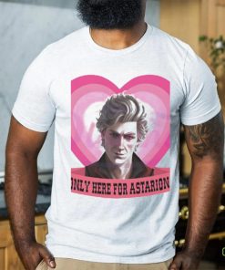 Only Here For Astarion Astarion High shirt 2 Only Here For Astarion Astarion High shirt