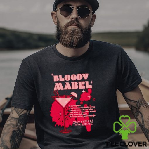 Only Murders in the Building Bloody Mabel hoodie, sweater, longsleeve, shirt v-neck, t-shirt