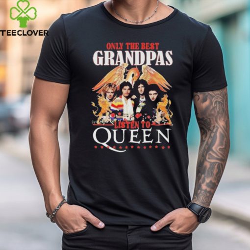 Only The Best Grandpas Listen To Queen 2024 Shirt