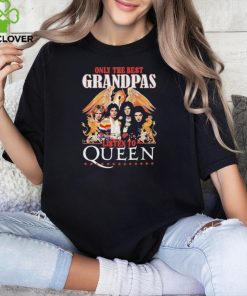 Only The Best Grandpas Listen To Queen 2024 Shirt