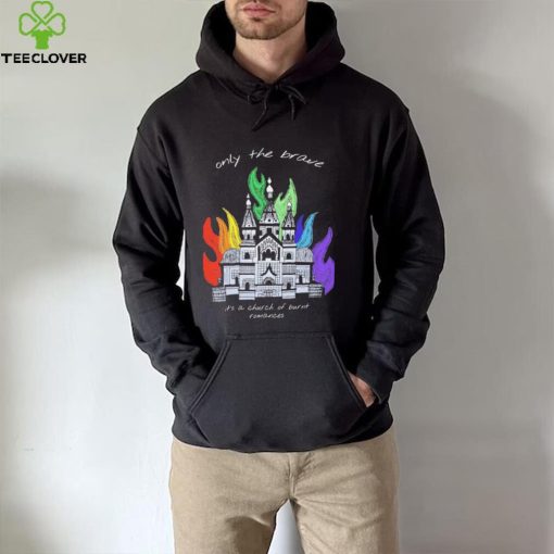 Only The Brave Louis Tomlinson Church Burnt Romances Shirt