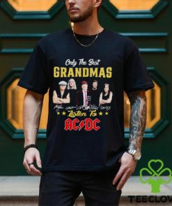 Only The best grandmas listen to AC DC signatures hoodie, sweater, longsleeve, shirt v-neck, t-shirt