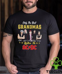 Only The best grandmas listen to AC DC signatures hoodie, sweater, longsleeve, shirt v-neck, t-shirt