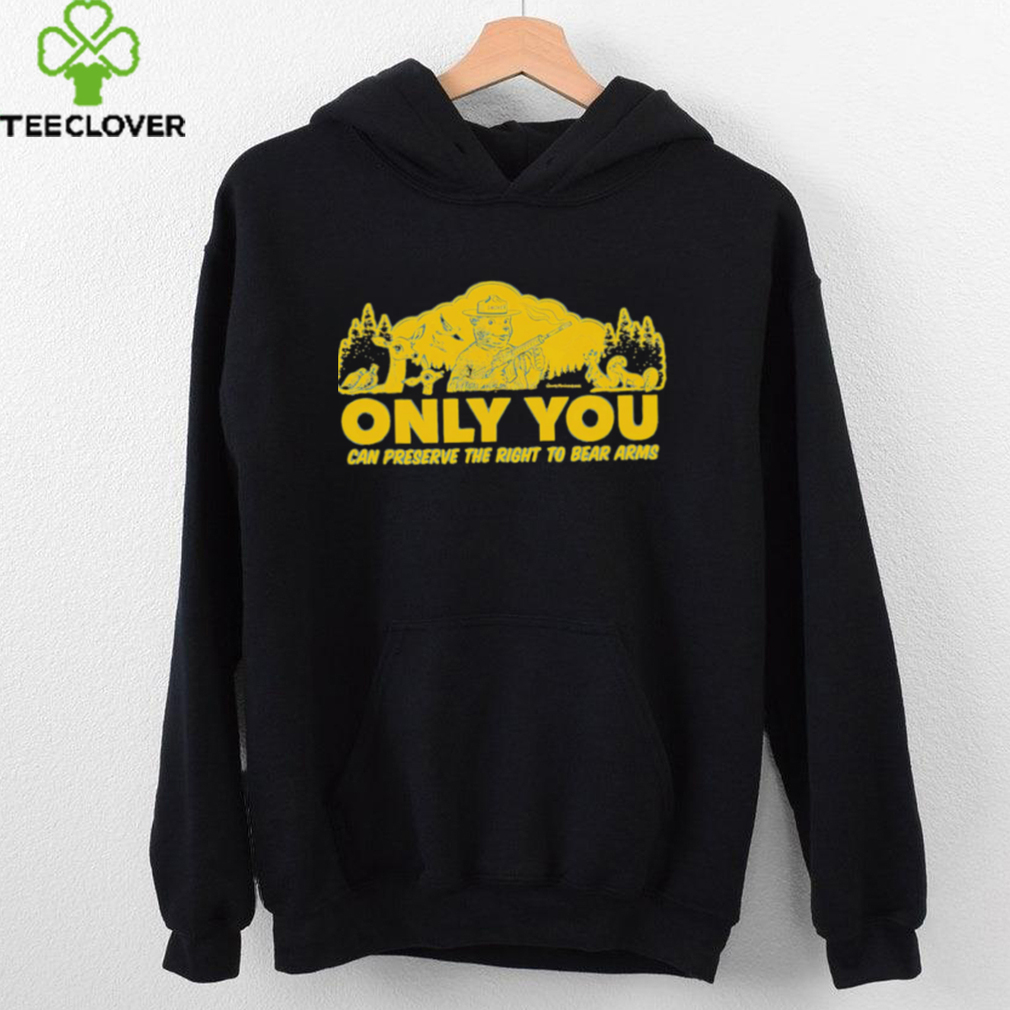 Only you can preserve the right to bear arms Smokey bear retro shirt Only you can preserve the right to bear arms Smokey bear retro shirt