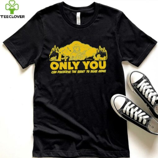 Only you can preserve the right to bear arms Smokey bear retro shirt