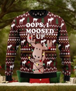 Oops, I Moosed Up Ugly Christmas Sweater