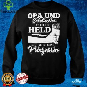 Opa und enkeltochter er ist ihr held sie ist seine pringerssin shirt