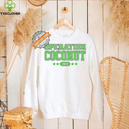 Operation Coconut Tree Kamala Harris is brat 2024 hoodie, sweater, longsleeve, shirt v-neck, t-shirt