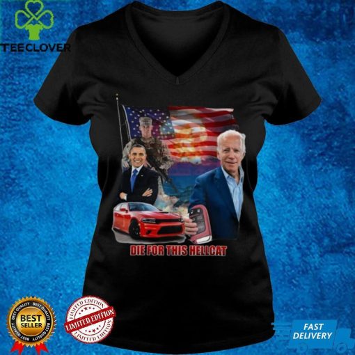 Operation Hellcat Obama And Biden Die For This Shirt