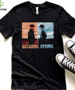 Oppenheimer Breaking Atoms shirt