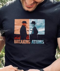 Oppenheimer Breaking Atoms shirt