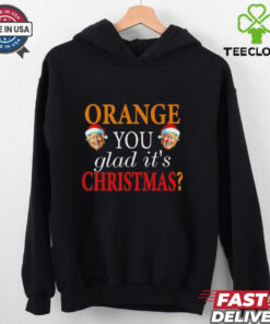 Orange You Glad It’s Christmas Trump 47th President 2024 T-shirt with a humorous design featuring a festive theme and a playful nod to Donald Trump as the 47th president.