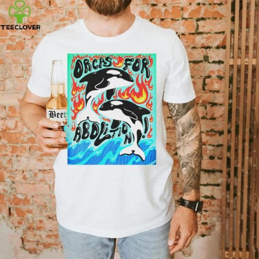 Orcas for abolition shirt