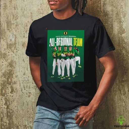 Oregon Duck Baseball Champions The NCAA Santa Barbara Regional And Advances To Super Regionals 2024 Poster Shirt