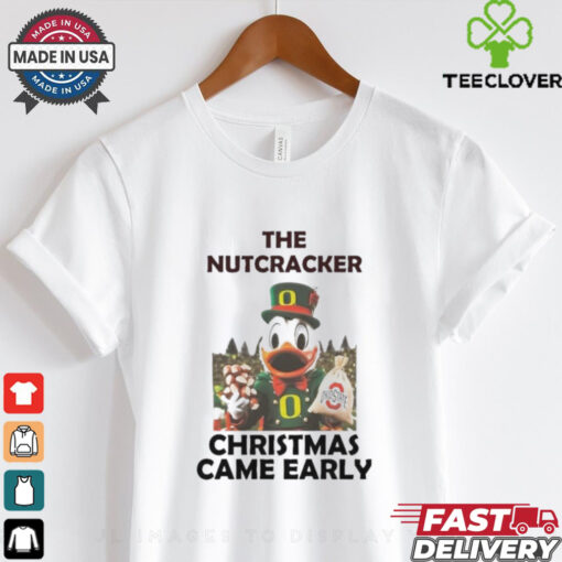 Oregon Duck The Nutcracker Christmas Came Early Ohio T Shirt