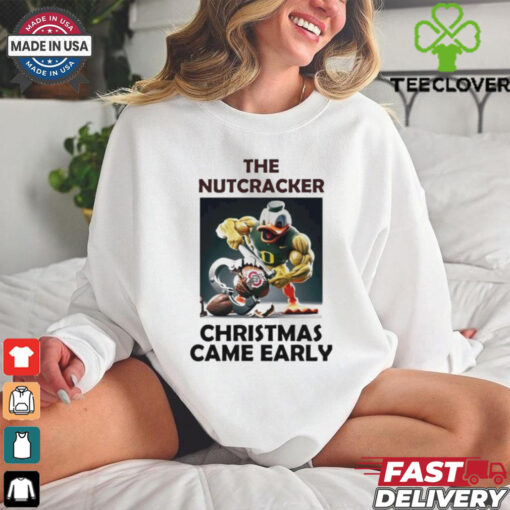 Oregon Duck The Nutcracker Ohio Christmas Came Early Shirt