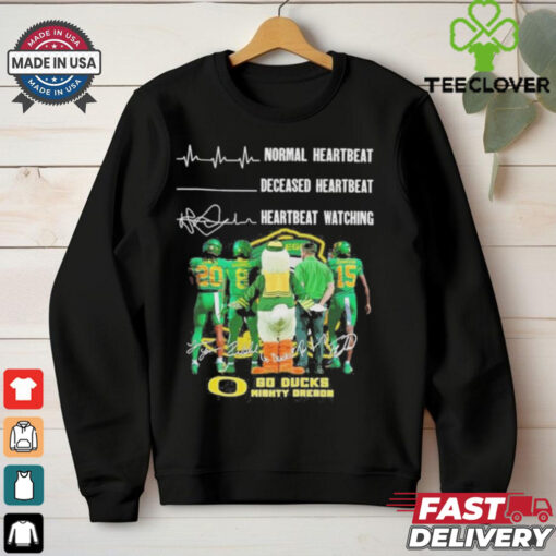 Oregon Ducks Crazy Heartbeat Watching Them Playing 2024 signatures T Shirt