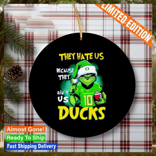 Oregon Ducks Grinch they hate us because they ain’t us Ducks classic Ornament