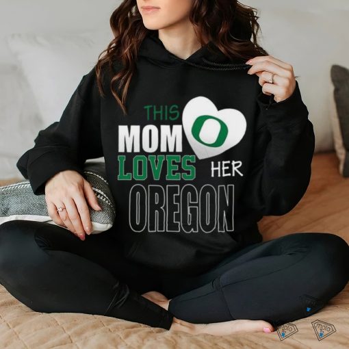 Oregon Ducks Mom Loves Mothers Day T hoodie, sweater, longsleeve, shirt v-neck, t-shirt