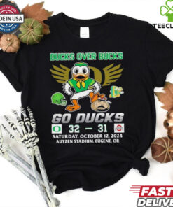 Oregon Ducks Over Bucks 32 31 Go Ducks Shirt 2 Oregon Ducks Over Bucks 32 31 Go Ducks Shirt