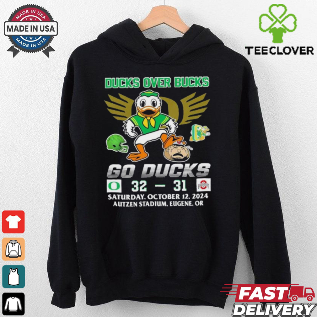 Oregon Ducks Over Bucks 32 31 Go Ducks Shirt Oregon Ducks Over Bucks 32 31 Go Ducks Shirt