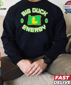 Oregon Ducks big duck energy shirt
