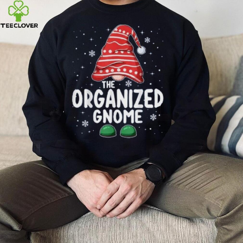 Organized Gnome Squad Funny Matching Family Group Christmas Shirt Organized Gnome Squad Funny Matching Family Group Christmas Shirt