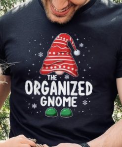Organized Gnome Squad Funny Matching Family Group Christmas Shirt