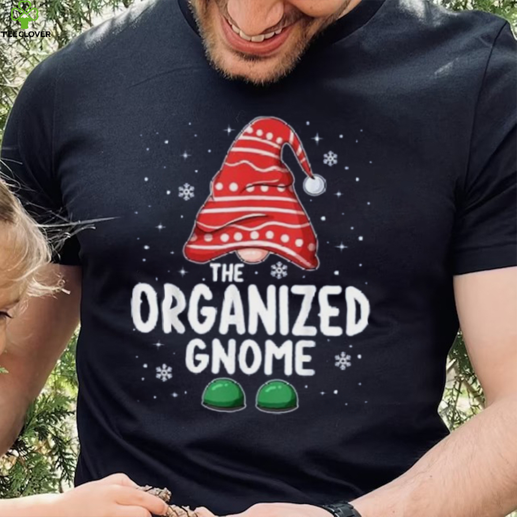 Organized Gnome Squad Funny Matching Family Group Christmas Shirt Organized Gnome Squad Funny Matching Family Group Christmas Shirt