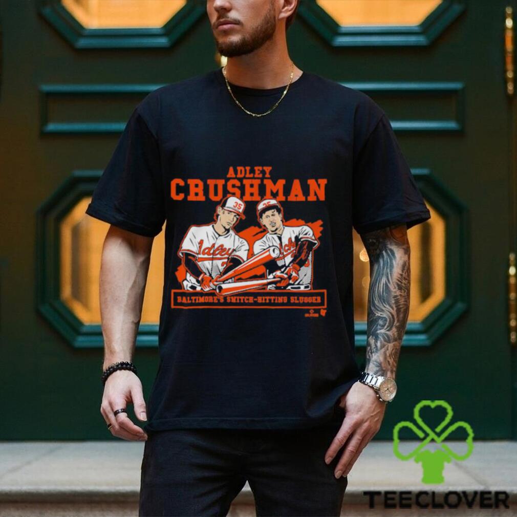 Original Adley Rutschman Crushman Baltimore Tee Shirt Original Adley Rutschman Crushman Baltimore Tee Shirt