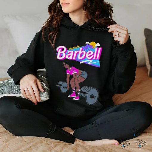 Original Barbie lifting barbell hoodie, sweater, longsleeve, shirt v-neck, t-shirt