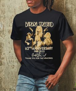 Original Barbra Streisand 62nd Anniversary 1961 2023 Thank You For The Memories Signature Shirt