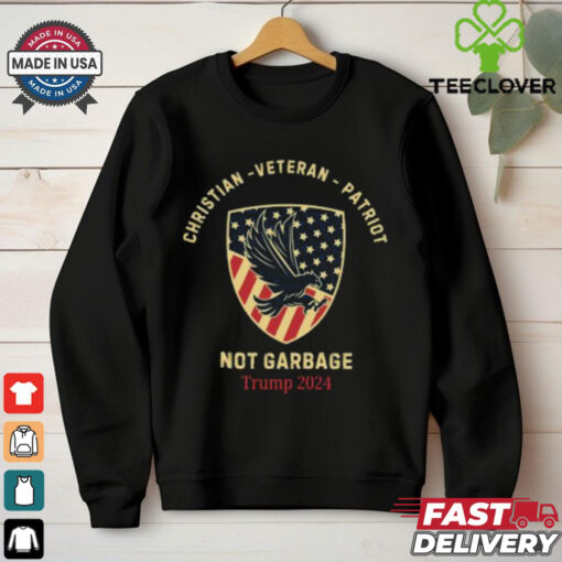 Original Christian Veteran Patriot Not Garbage Trump 2024 T Shirt