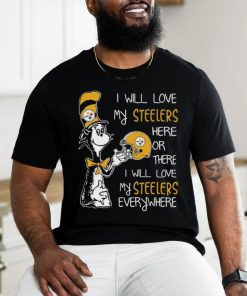 Original Dr Seuss I Will Love My Steelers Here Or There I Will Love My Steelers Everywhere Pittsburgh Steelers 2022 shirt