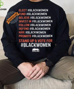 Original Elect #blackwomen fund #blackwomen believe #blackwomen invest in #blackwomen shirt