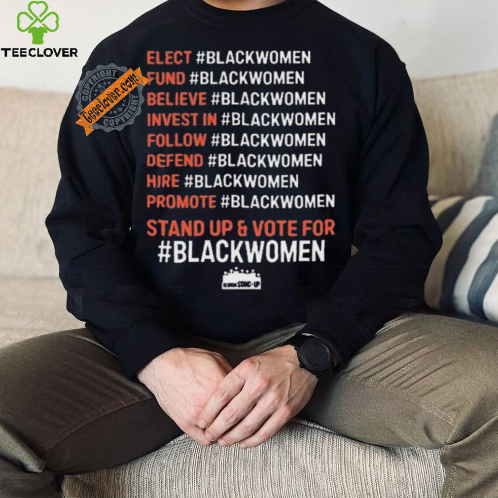 Original Elect #blackwomen fund #blackwomen believe #blackwomen invest in #blackwomen shirt Original Elect #blackwomen fund #blackwomen believe #blackwomen invest in #blackwomen shirt