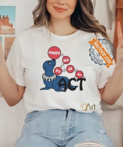 Original Happy But It’s All An Act by Renaissance Man Shirt