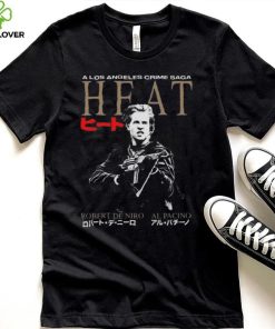 Original Heat a los angeles crime saga robert de niro al pacino shirt