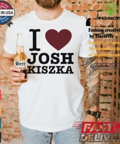Original I Love Josh Kiszka Shirt 2 Original I Love Josh Kiszka Shirt