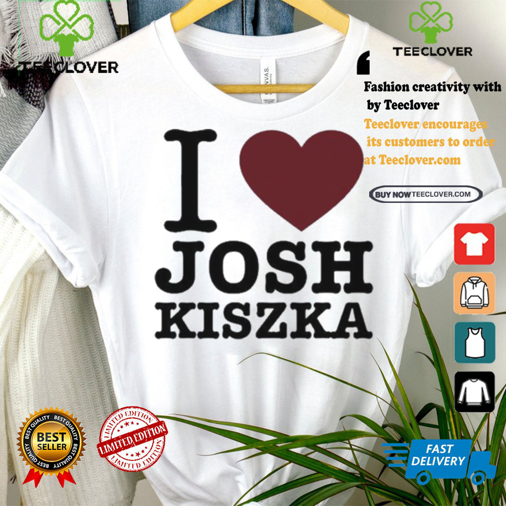 Original I Love Josh Kiszka Shirt Original I Love Josh Kiszka Shirt