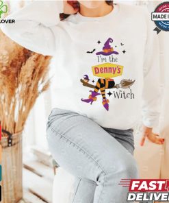 Original I’m the Denny’s witch shirt