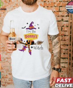 Original I’m the Denny’s witch shirt