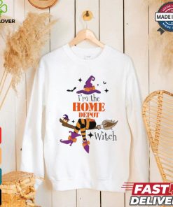 Original I’m the Home Depot witch shirt