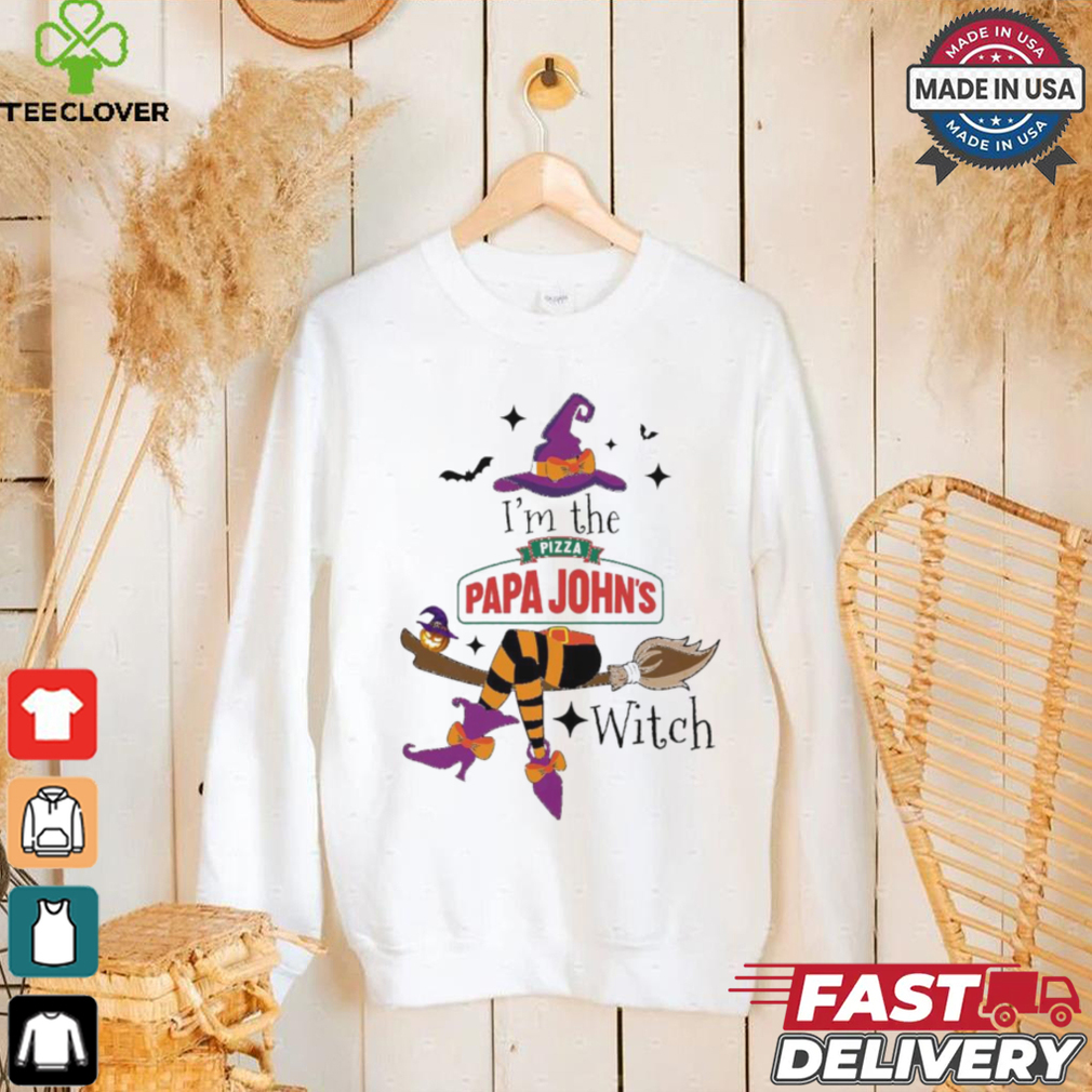 Original I’m the Pizza Papa John’s witch shirt Original I’m the Pizza Papa John’s witch shirt