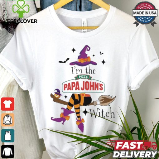 Original I’m the Pizza Papa John’s witch shirt
