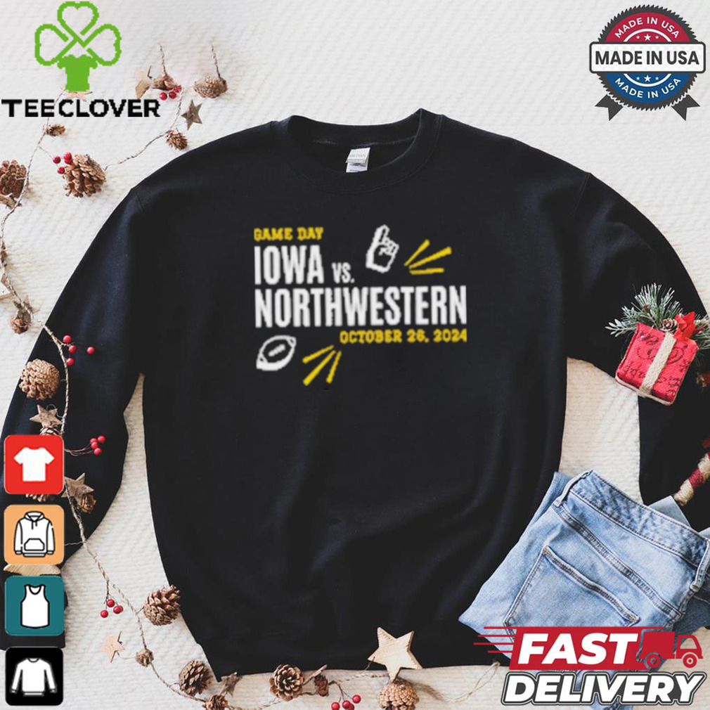 Original Iowa vs Northwestern October 26 2024 Game Day shirt Original Iowa vs Northwestern October 26 2024 Game Day shirt