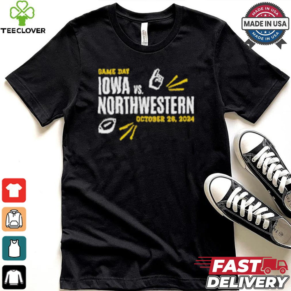 Original Iowa vs Northwestern October 26 2024 Game Day shirt Original Iowa vs Northwestern October 26 2024 Game Day shirt