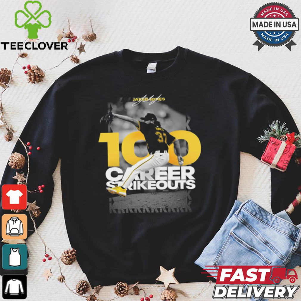 Original Jared Jones Pittsburgh Pirates 100 career strikeouts shirt Original Jared Jones Pittsburgh Pirates 100 career strikeouts shirt