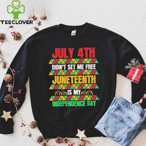 Original July 4th Didn’t Set Me Free Juneteenth Day 2023 Shirt